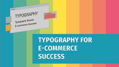 Boosting E-commerce Sales with Effective Typography: A Step-by-Step SEO Guide
